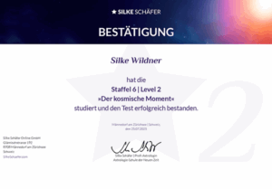 Silke Wildner, Zertifikat über erfolgreich bestandenes Studium »Der kosmische Moment« bei Silke Schäfer